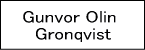 グンヴァル・オリン・グラングヴィスト/Gunvor Olin-Gronqvist